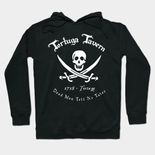 Dead Men Tell No Tales: A Pirates Life Hoodie